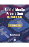 Social Media Promotion For Musicians - Third Edition