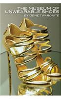 Museum of Unwearable Shoes