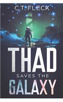 Thad Saves the Galaxy