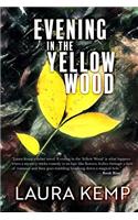 Evening in the Yellow Wood