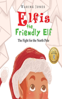 Elfis the Friendly Elf
