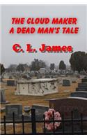 The Cloud Maker - A Dead Man's Tale