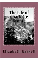 The Life of Charlotte Bronte