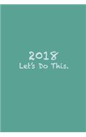 2018 Let's Do this.: Inspirational Journal, Seafoam Green, 150 Blank Sheets