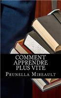 Comment apprendre plus vite