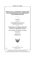 Impacts of a continuing resolution and sequestration on acquisition and modernization