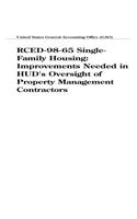 Rced9865 SingleFamily Housing: Improvements Needed in HUDs Oversight of Property Management Contractors