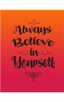 Always Believe in Yourself