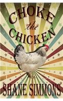 Choke the Chicken