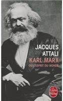 Karl Marx Ou l'Esprit Du Monde
