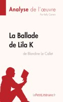 Ballade de Lila K de Blandine Le Callet (Analyse de l'oeuvre)