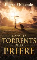 Dans les torrents de la prière
