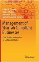 Management of Shari'ah Compliant Businesses
