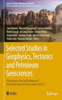 Selected Studies in Geophysics, Tectonics and Petroleum Geosciences