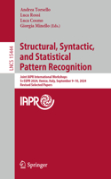 Structural, Syntactic, and Statistical Pattern Recognition: Joint IAPR International Workshops, S+SSPR 2024, Venice, Italy, September 9–10, 2024, Revised Selected Papers(15444 Lecture Notes in Computer Science)
