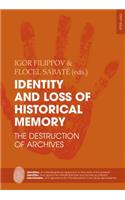 Identity and Loss of Historical Memory