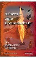 Ashem - eine Freundschaft