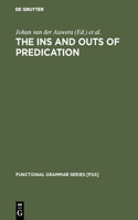 The Ins and Outs of Predication: (6 Functional Grammar Series [FGS])