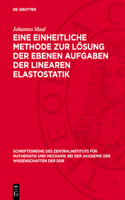 Eine Einheitliche Methode Zur Lösung Der Ebenen Aufgaben Der Linearen Elastostatik