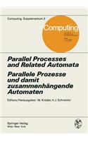 Parallel Processes and Related Automata / Parallele Prozesse Und Damit Zusammenhängende Automaten