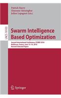 Swarm Intelligence Based Optimization: Second International Conference, Icsibo 2016, Mulhouse, France, June 13-14, 2016, Revised Selected Papers