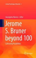 Jerome S. Bruner Beyond 100