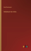 Heldenbuch der Arktis