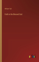 Faith in the Blessed God