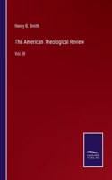 The American Theological Review