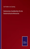 Statistisches Handbüchlein für die Oesterreichische Monarchie