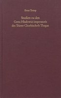 Studien Zu Den Gesta Hludowici Imperatoris Des Trierer Chorbischofs Thegan