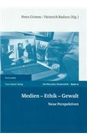 Medien - Ethik - Gewalt