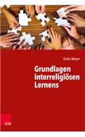 Grundlagen Interreligiosen Lernens