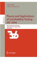 Theory and Applications of Satisfiability Testing - SAT 2006: 9th International Conference, Seattle, Wa, Usa, August 12-15, 2006, Proceedings