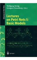 Lectures on Petri Nets I: Basic Models