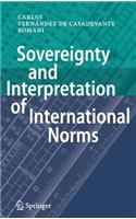 Sovereignty and Interpretation of International Norms