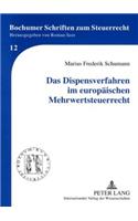 Das Dispensverfahren Im Europaeischen Mehrwertsteuerrecht