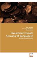 Investment Climate Scenario of Bangladesh