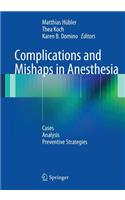 Complications and Mishaps in Anesthesia