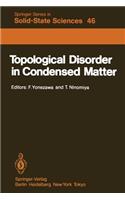 Topological Disorder in Condensed Matter: Proceedings of the Fifth Taniguchi International Symposium, Shimoda, Japan, November 2-5, 1982