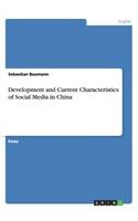 Development and Current Characteristics of Social Media in China
