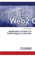 Application of Web 2.0 Technologies in Libraries