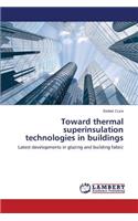 Toward thermal superinsulation technologies in buildings