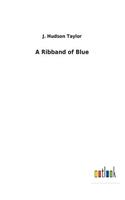 A Ribband of Blue