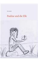 Pauline und die Elfe