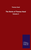 Works of Thomas Hood: Volume X