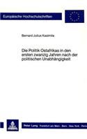 Die Politik Ostafrikas in den ersten zwanzig Jahren nach der politischen Unabhaengigkeit
