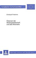 Chancen der Aktiengesellschaft und des Aktionaers: Das Department of Trade ALS Anwalt Des Aktionaers Und Des Oeffentlichen Interesses Nach Englischem Gesellschafts- Und Boersenaufsichtsrecht