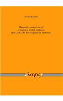 Magnetic Properties of Transition Metal Surfaces and Gaas/Fe Heterogeneous Systems