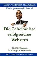 Die Geheimnisse erfolgreicher Websites - für Manager und Entscheider
